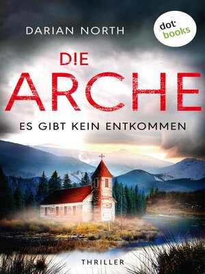 cover image of Die Arche--Es gibt kein Entkommen